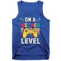 Funny Mothers Day Gamer Mom Gaming On A Mother Level Up Game Meaningful Gift Tank Top