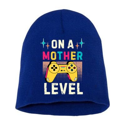 Funny Mothers Day Gamer Mom Gaming On A Mother Level Up Game Meaningful Gift Short Acrylic Beanie