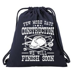 Few More Days Construction Company Construction Workers Drawstring Bag