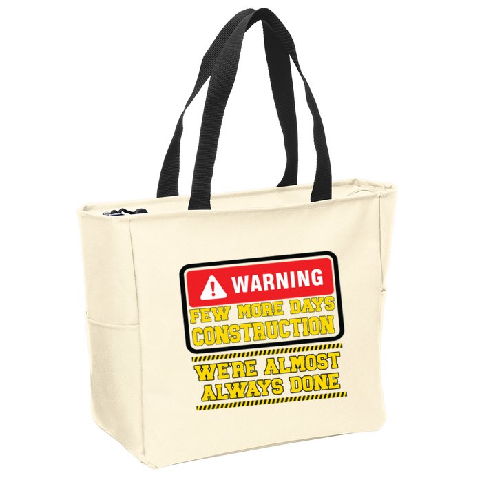 Few More Days Construction Company Construction Workers Zip Tote Bag
