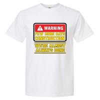 Few More Days Construction Company Construction Workers Garment-Dyed Heavyweight T-Shirt