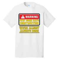 Few More Days Construction Company Construction Workers Tall T-Shirt