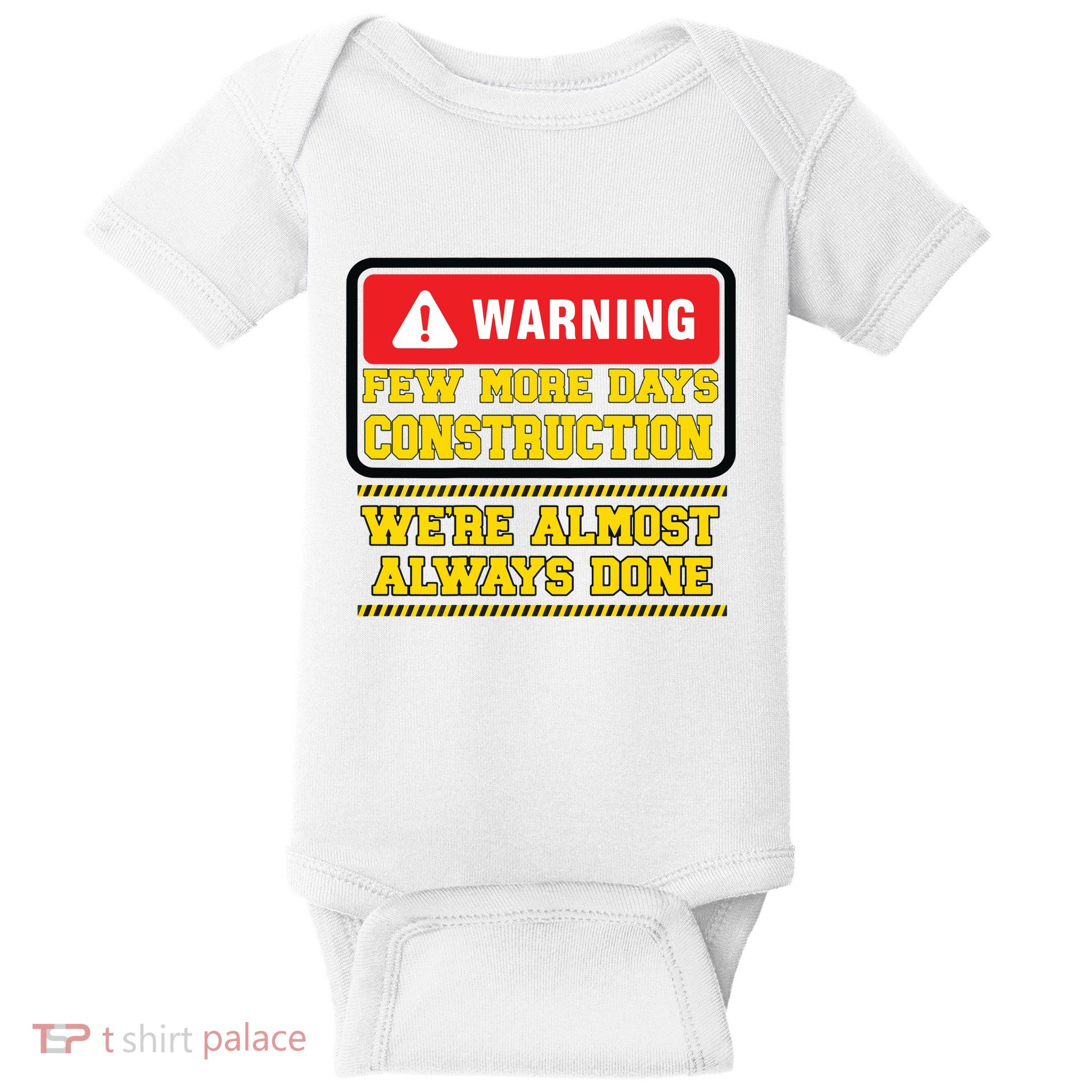 Few More Days Construction Company Construction Workers Baby Bodysuit