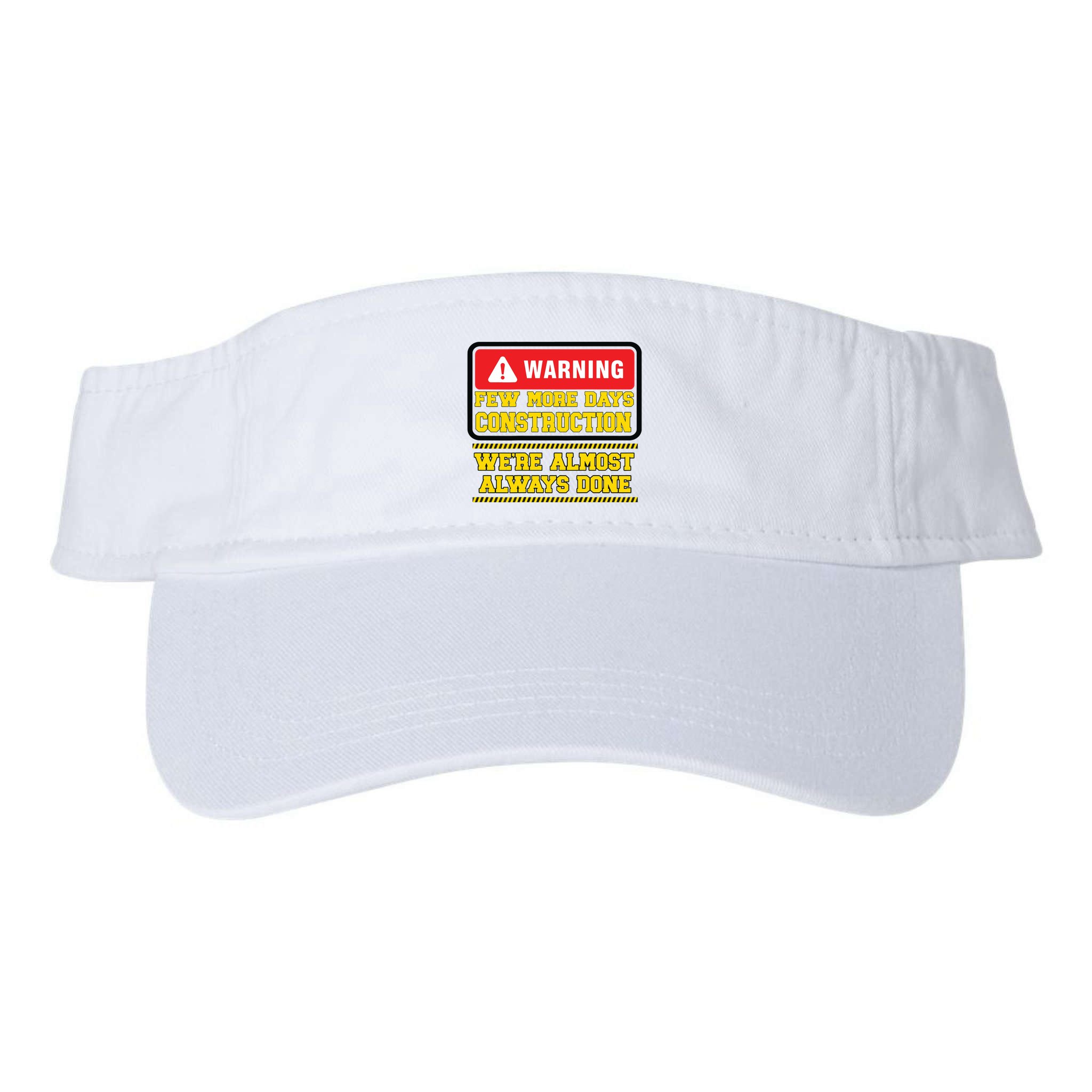 Few More Days Construction Company Construction Workers Visor