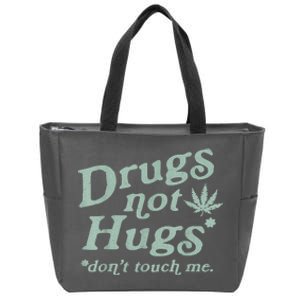 Funny Marijuana Drug Not Hugs Don't Touch Me 420 Canabis Zip Tote Bag