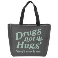 Funny Marijuana Drug Not Hugs Don't Touch Me 420 Canabis Zip Tote Bag