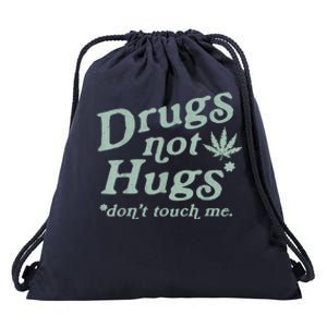 Funny Marijuana Drug Not Hugs Don't Touch Me 420 Canabis Drawstring Bag