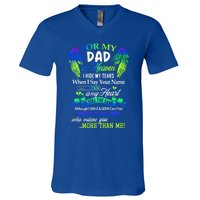 For My Dad In Heaven I Hide My Tears Who Miss You Meaningful Gift V-Neck T-Shirt