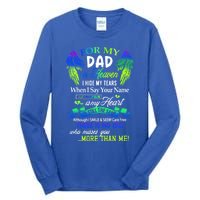 For My Dad In Heaven I Hide My Tears Who Miss You Meaningful Gift Tall Long Sleeve T-Shirt