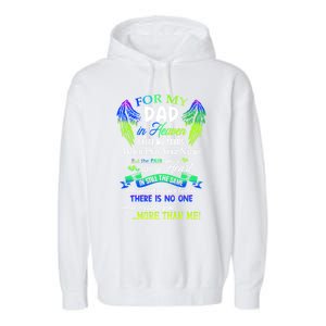 For My Dad In Heaven I Hide My Tears Who Miss You Meaningful Gift Garment-Dyed Fleece Hoodie