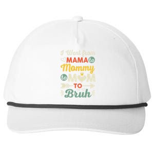 Funny Mothers Day design I Went from Mama for wife and mom Snapback Five-Panel Rope Hat