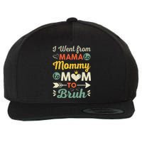 Funny Mothers Day design I Went from Mama for wife and mom Wool Snapback Cap