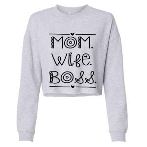 Funny Mothers Day Gift Mom Wife Boss For Best Mom Mother Gift Cropped Pullover Crew