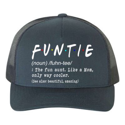 Funny Mothers Day Funtie Definition The Fun Aunt Like A Mom Gift Yupoong Adult 5-Panel Trucker Hat