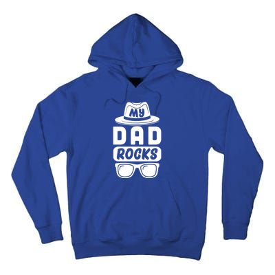 Funny My Dad Rocks Family Matching Dad Birthday Fathers Day Gift Tall Hoodie