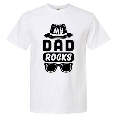 Funny My Dad Rocks Family Matching Dad Birthday Fathers Day Gift Garment-Dyed Heavyweight T-Shirt