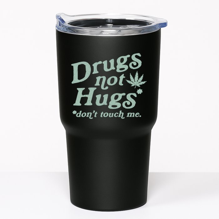 Funny Marijuana Drug Not Hugs Don't Touch Me 420 Canabis Tumbler