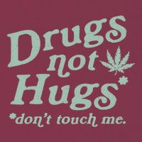Funny Marijuana Drug Not Hugs Don't Touch Me 420 Canabis 16oz Travel Tumbler