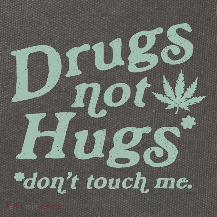 Funny Marijuana Drug Not Hugs Don't Touch Me 420 Canabis Cotton Canvas Backpack