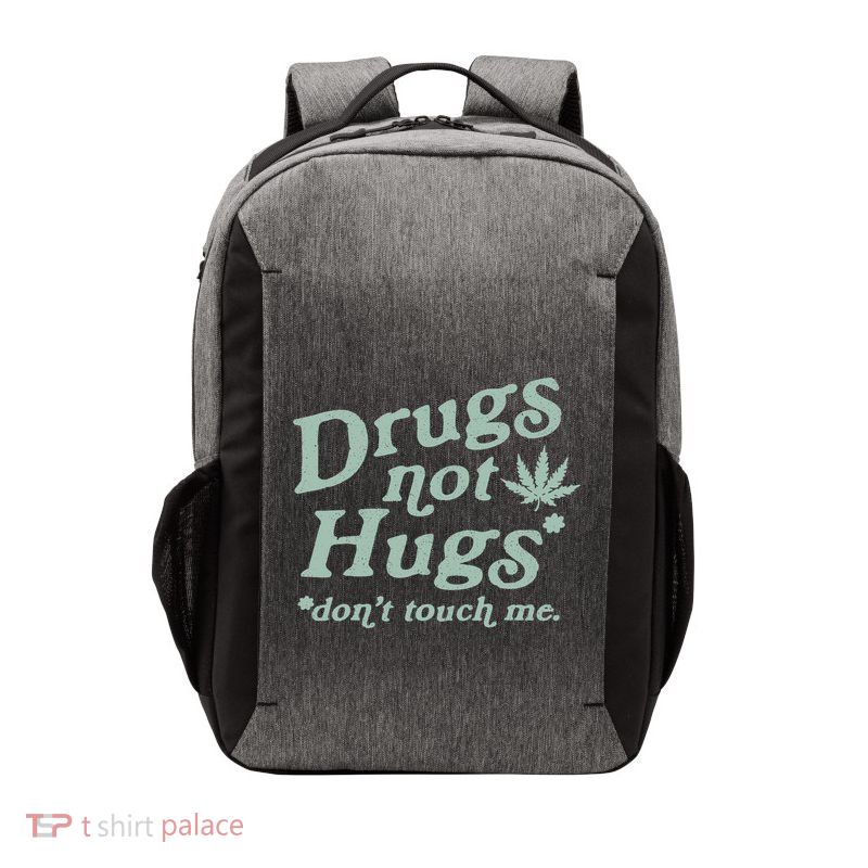 Funny Marijuana Drug Not Hugs Don't Touch Me 420 Canabis Vector Backpack