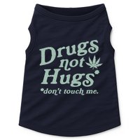Funny Marijuana Drug Not Hugs Don't Touch Me 420 Canabis Doggie Tank
