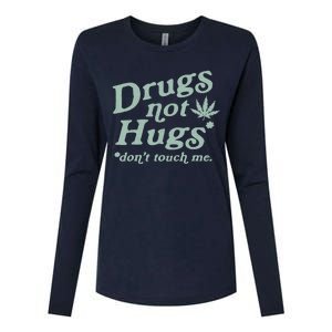 Funny Marijuana Drug Not Hugs Don't Touch Me 420 Canabis Womens Cotton Relaxed Long Sleeve T-Shirt