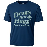 Funny Marijuana Drug Not Hugs Don't Touch Me 420 Canabis Performance Shirt