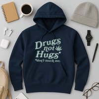 Funny Marijuana Drug Not Hugs Don't Touch Me 420 Canabis Hoodie