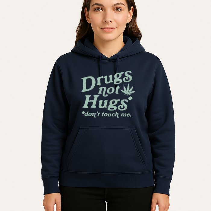 Funny Marijuana Drug Not Hugs Don't Touch Me 420 Canabis Hoodie