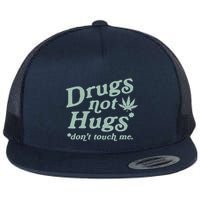 Funny Marijuana Drug Not Hugs Don't Touch Me 420 Canabis Flatbill Hat
