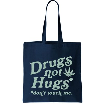 Funny Marijuana Drug Not Hugs Don't Touch Me 420 Canabis Bag