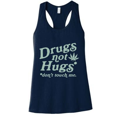 Funny Marijuana Drug Not Hugs Don't Touch Me 420 Canabis Womens Tank Top