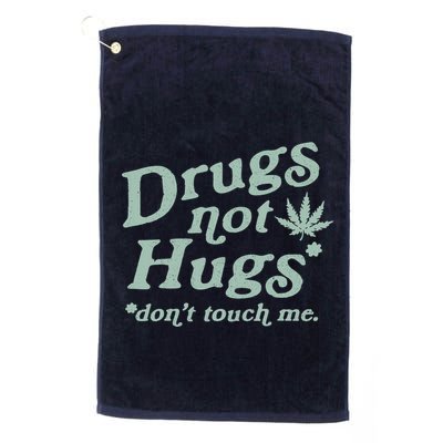 Funny Marijuana Drug Not Hugs Don't Touch Me 420 Canabis Golf Towel