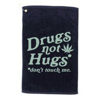 Funny Marijuana Drug Not Hugs Don't Touch Me 420 Canabis Golf Towel