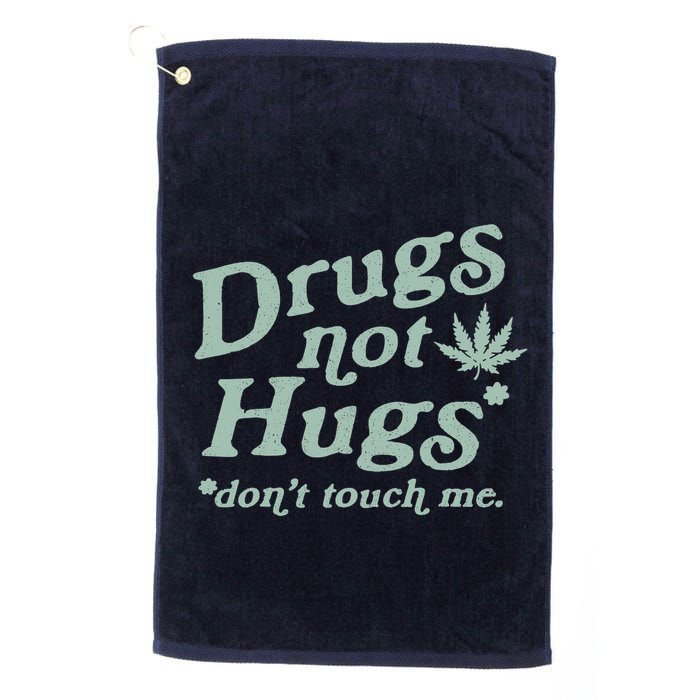 Funny Marijuana Drug Not Hugs Don't Touch Me 420 Canabis Golf Towel