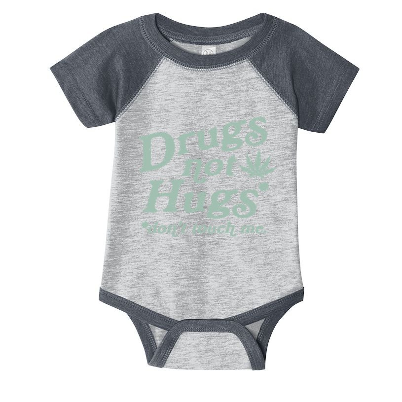Funny Marijuana Drug Not Hugs Don't Touch Me 420 Canabis Infant Baby Jersey Bodysuit