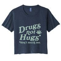 Funny Marijuana Drug Not Hugs Don't Touch Me 420 Canabis Crop Top