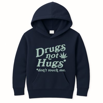 Funny Marijuana Drug Not Hugs Don't Touch Me 420 Canabis Kids Hoodie