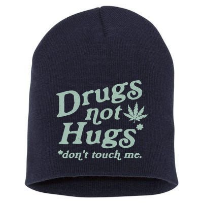 Funny Marijuana Drug Not Hugs Don't Touch Me 420 Canabis Short Acrylic Beanie