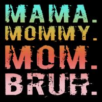 Funny Mother Day Sarcastic Mama Mommy Mom Bruh Toddler T-Shirt