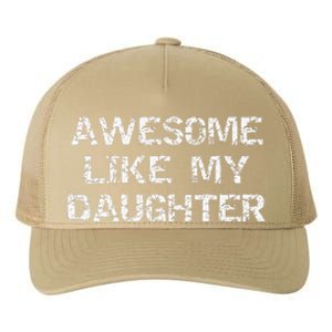 Funny Mom & Dad Gift From Daughter Awesome Like My Daughter Yupoong Adult 5-Panel Trucker Hat