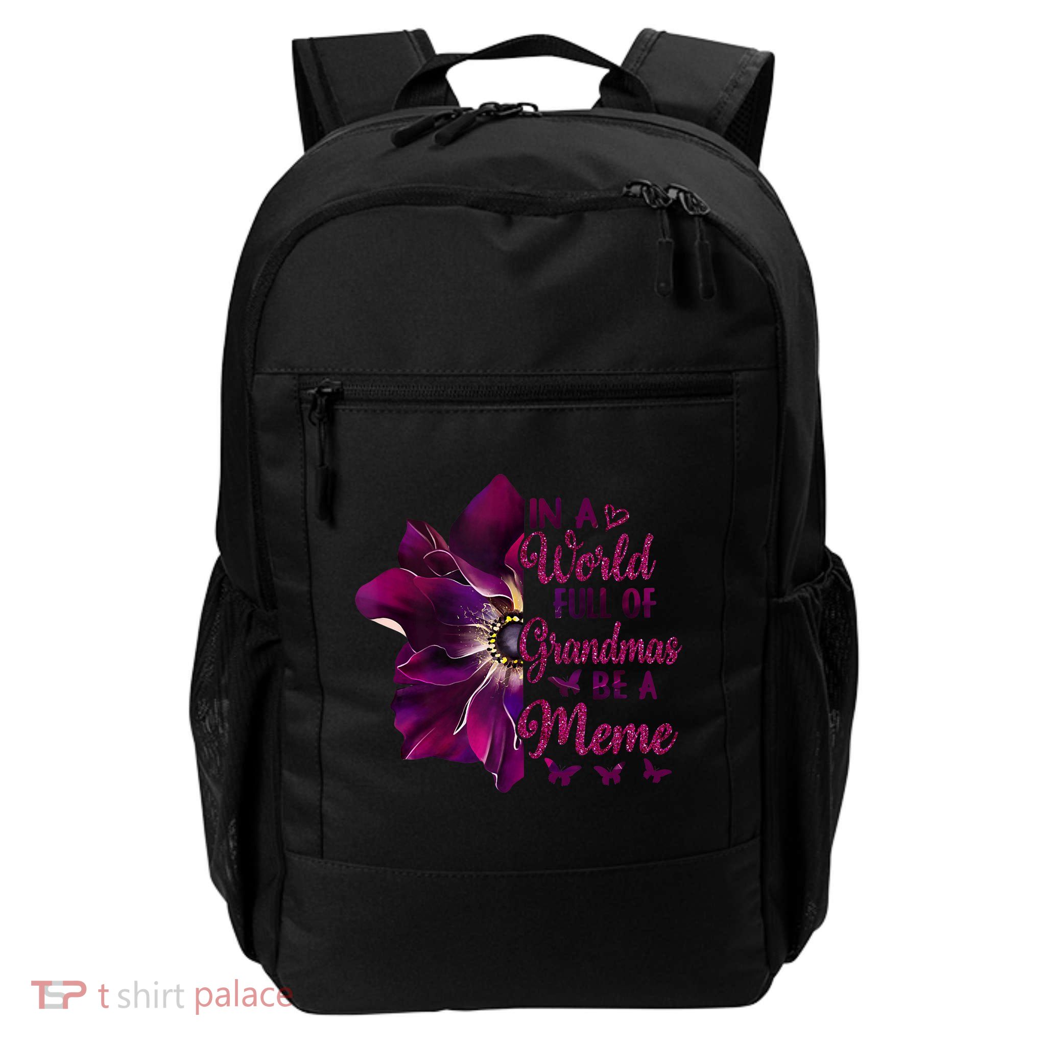 Floral Mothers Day In A World Full Of Grandmas Be A Meme Daily Commute Backpack
