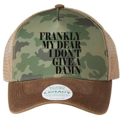 Frankly My Dear I DonT Give A Damn... Legacy Tie Dye Trucker Hat
