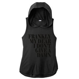 Frankly My Dear I DonT Give A Damn... Ladies PosiCharge Tri-Blend Wicking Draft Hoodie Tank