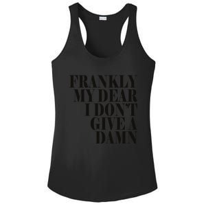 Frankly My Dear I DonT Give A Damn... Ladies PosiCharge Competitor Racerback Tank