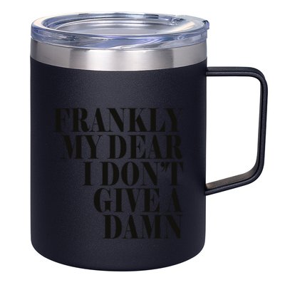 Frankly My Dear I DonT Give A Damn... 12oz Stainless Steel Coffee Mug