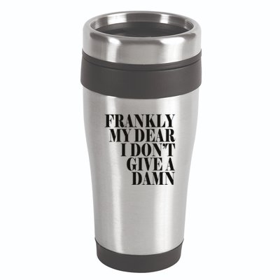 Frankly My Dear I DonT Give A Damn... 16oz Travel Tumbler