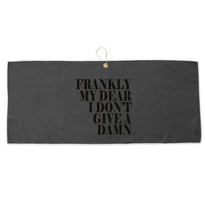 Frankly My Dear I DonT Give A Damn... Large Microfiber Waffle Golf Towel