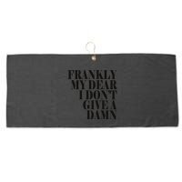 Frankly My Dear I DonT Give A Damn... Large Microfiber Waffle Golf Towel