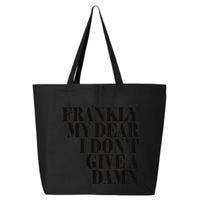 Frankly My Dear I DonT Give A Damn... 25L Jumbo Tote